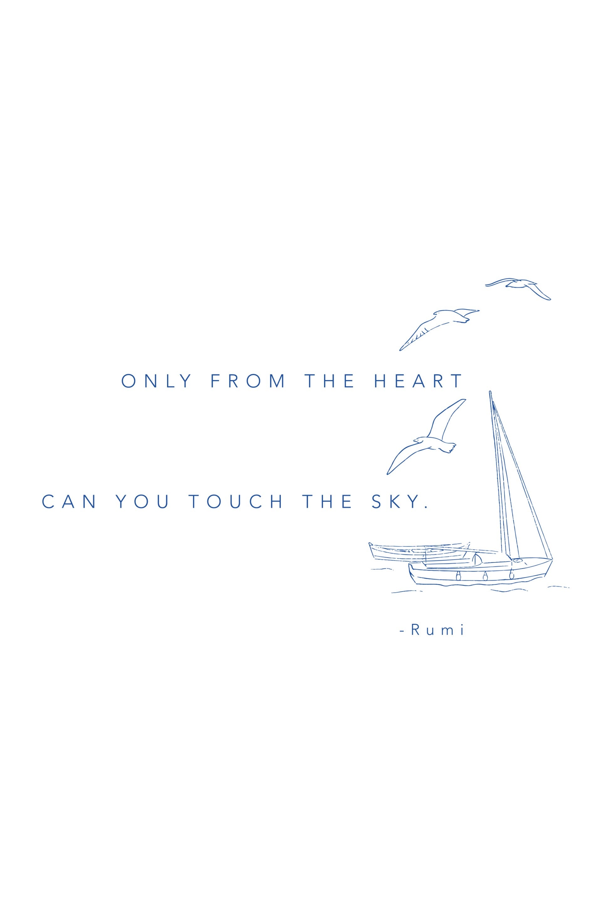 Only From The Heart Can You Touch The Sky T-Shirt